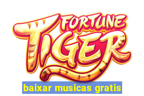 baixar musicas gratis